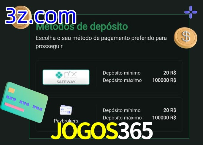 O cassino JOGOS365 oferece uma grande variedade de métodos de pagamento